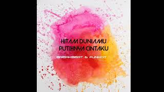 Dj viral hitam duniamu putihnya cintaku funkot full 2020