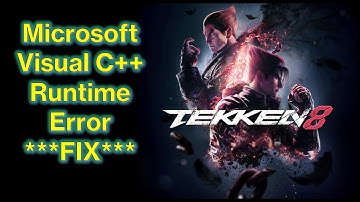 TEKKEN 8 Error Fix!! Microsoft Visual C++ Runtime Error Fix!! How to run the game properly