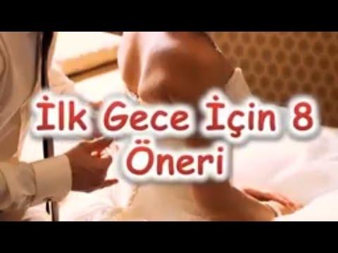 İlk Gece İçin 8 Öneri