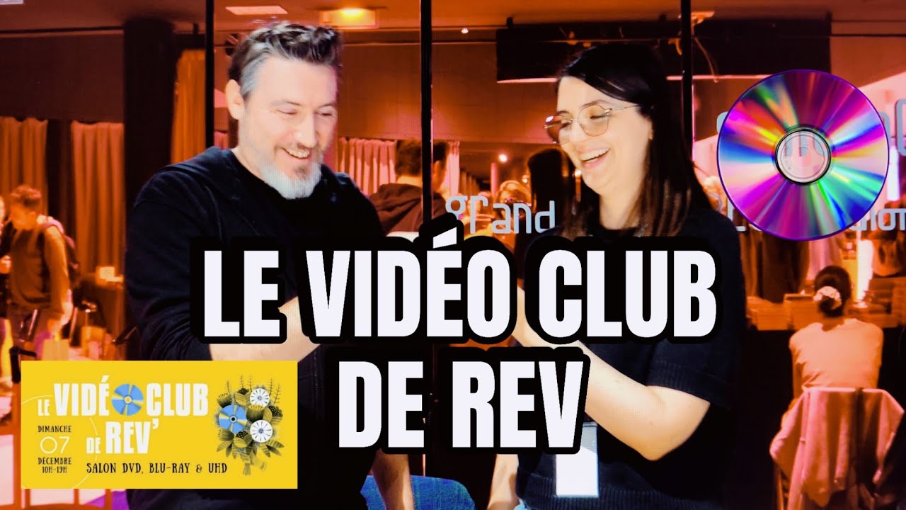 EN IMMERSION AU VIDÉO CLUB DE REV 💿🔥