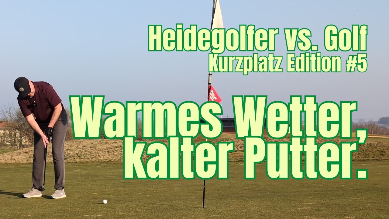 Wenn ich Putten könnte | Kurzplatz Gleidingen | Heidegolfer vs. Golf