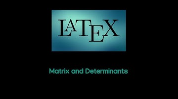 Latex LibreOffice Matrix and Determinants