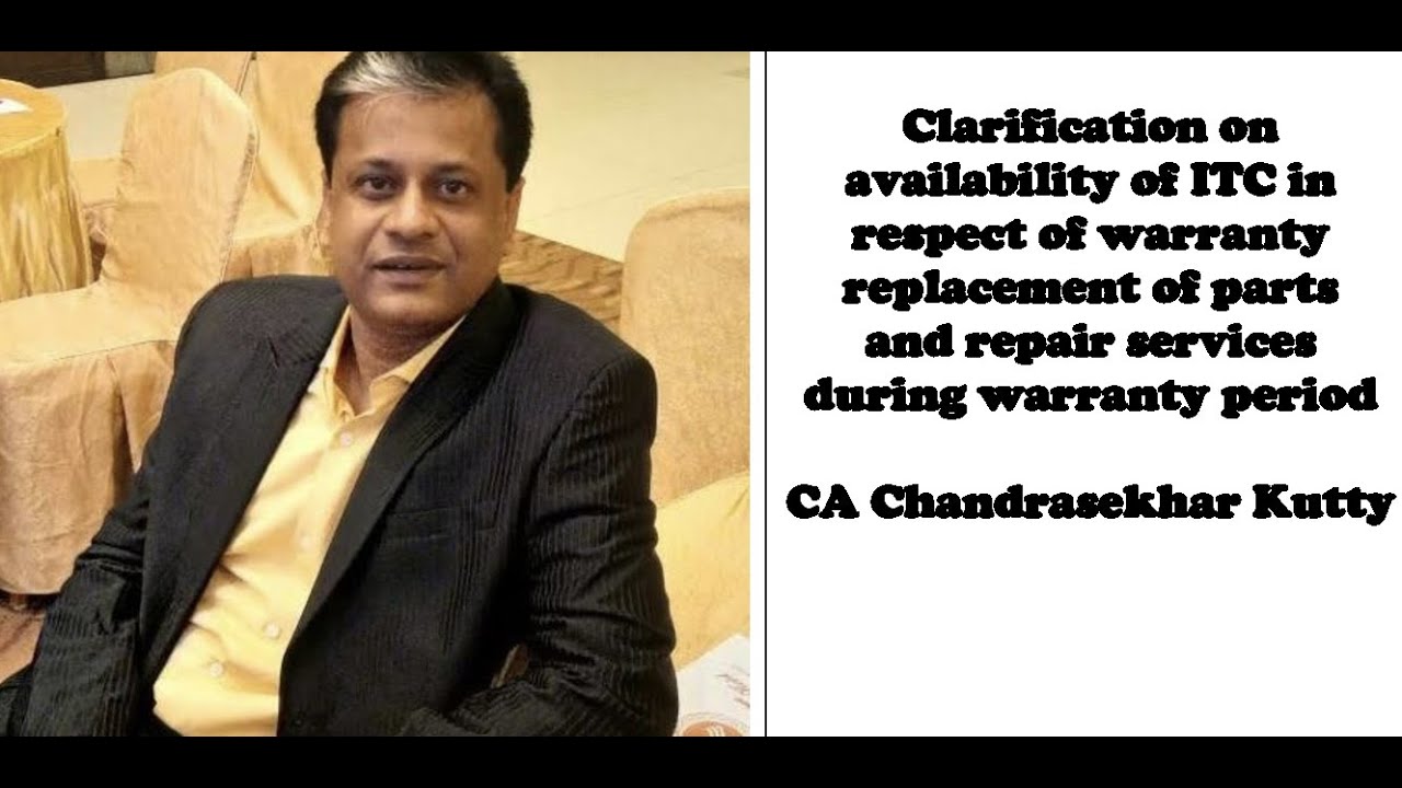 Clarification on GST in respect of warranty replacement & repair services during warranty period