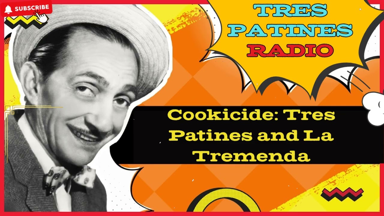 Cookicide: Tres Patines and La Tremenda - TRES PATINES RADIO