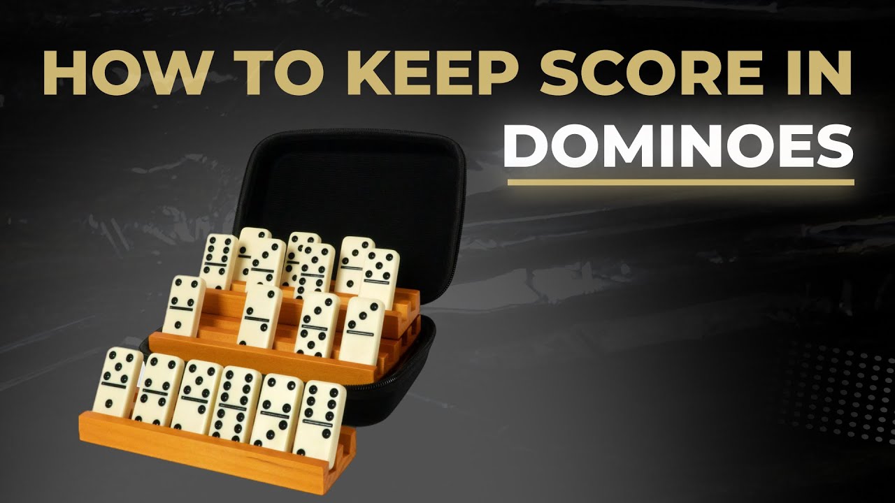 How to Keep Score in Dominoes YouTube
