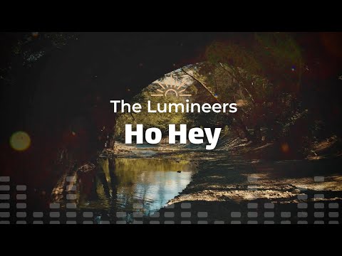 The Lumineers - Ho Hey (Lyrics)