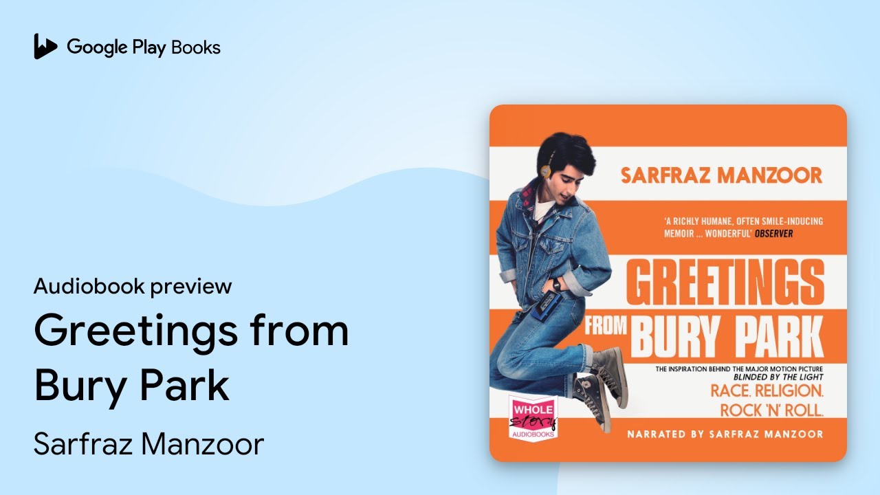 Greetings From Bury Park Film Greetings from Bury Park by Sarfraz Manzoor · Audiobook preview - YouTube