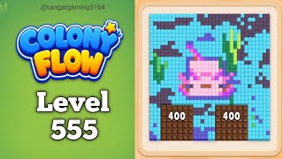 Colony Flow Level 555 game walkthrough