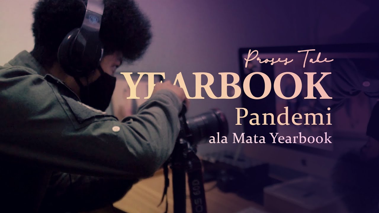 Pembuatan Yearbook di masa Pandemi ala Mata Yearbook.