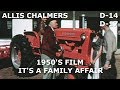 1957 Allis Chalmers Movie It's A Family Affair D-14 D-17 Tractors