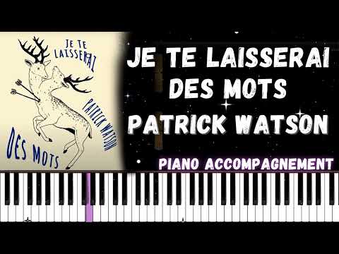 Patrick Watson - Je te laisserai des mots - Piano Tutoriel Accompagnement (meilleure version)