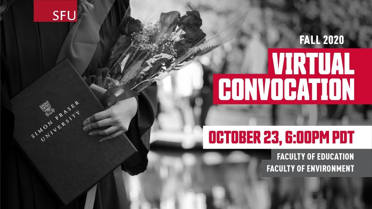SFU Fall 2020 Virtual Convocation Ceremony D YouTube