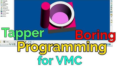 Delcam-Tapper Boring Programming on VMC Machine. How to Make a Tapper boring program on VMC.