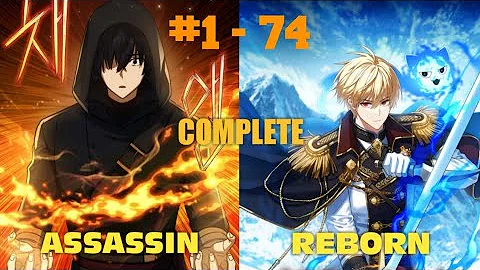 (1-74) The Reincarnated Assassin IS A Genius Swordsman - Manhwa Recap