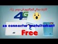4G Lte connecter gratuitement free 100%