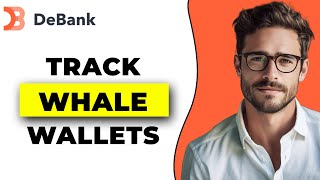 How To Track Whale Wallets Using Debank screenshot 5