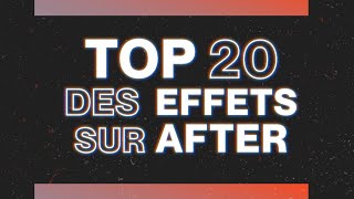 Top 20 des MEILLEURS EFFETS sur AFTER EFFECTS