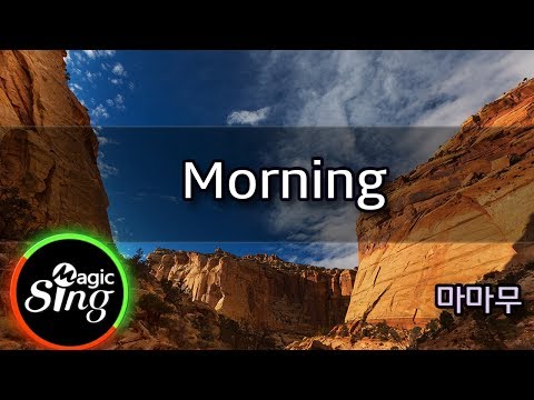 [매직씽아싸노래방] 마마무  - Morning  노래방(karaoke) | MAGICSING