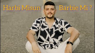 Suat Baltacı - Harbi Misin Barbie Mi