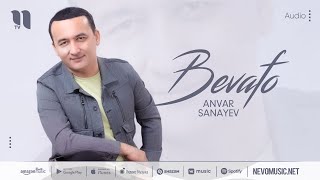 Anvar Sanayev - Bevafo (music version)