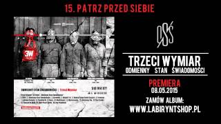 15. Trzeci Wymiar - Patrz Przed Siebie (prod. Dj Creon, skrecz: Dj Slime)