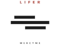 MercyMe - Lifer
