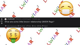 r/AskReddit | What are some little known relationship GREEN flags? r/AskReddit | What are some little known relationship GREEN flags?