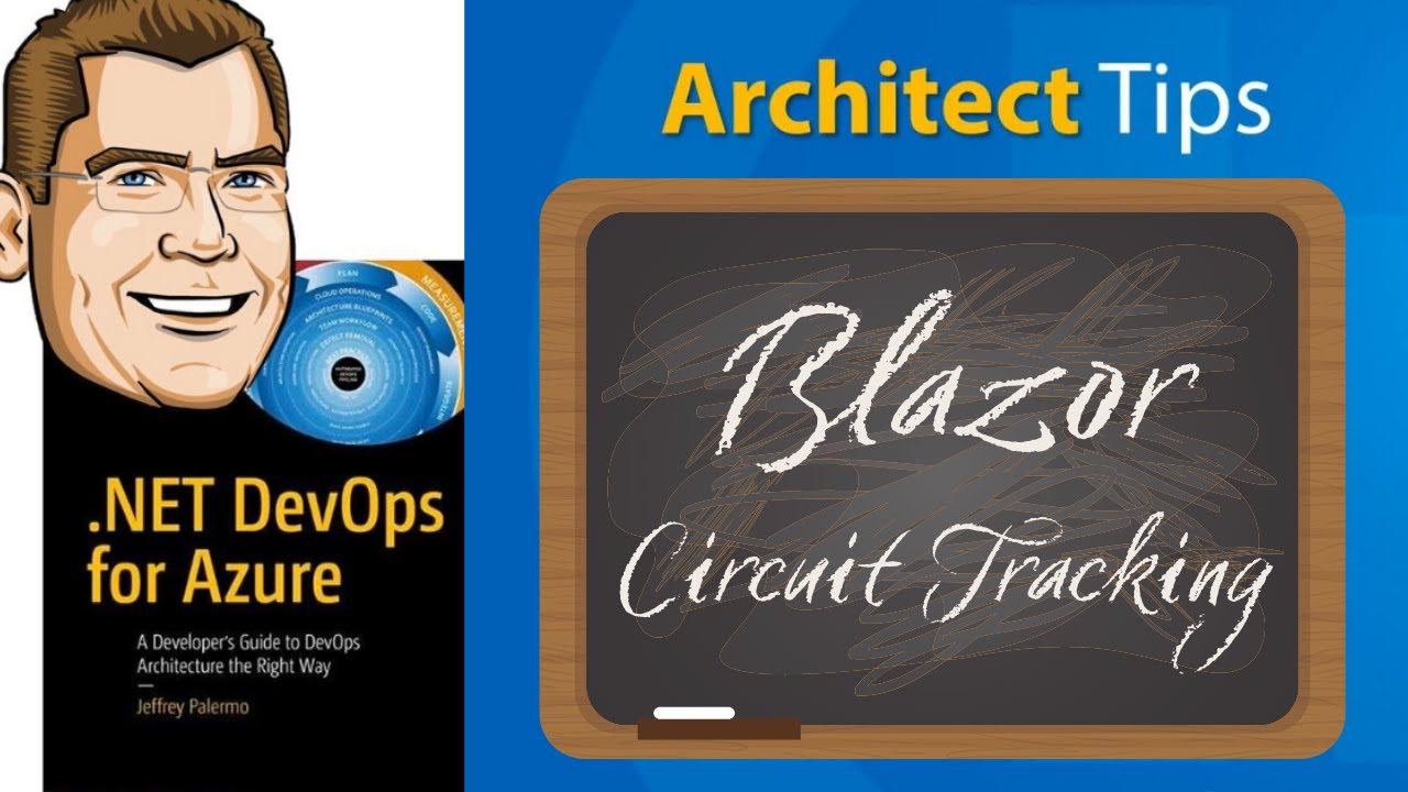 Architect Tip: Blazor Circuit Tracking - YouTube