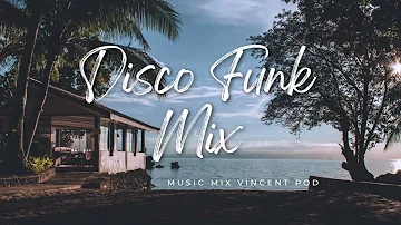 🌴Disco Funk Mix #2024 #5 (Ft. Vincent pod)