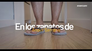 En los zapatos de... Ander Serrano