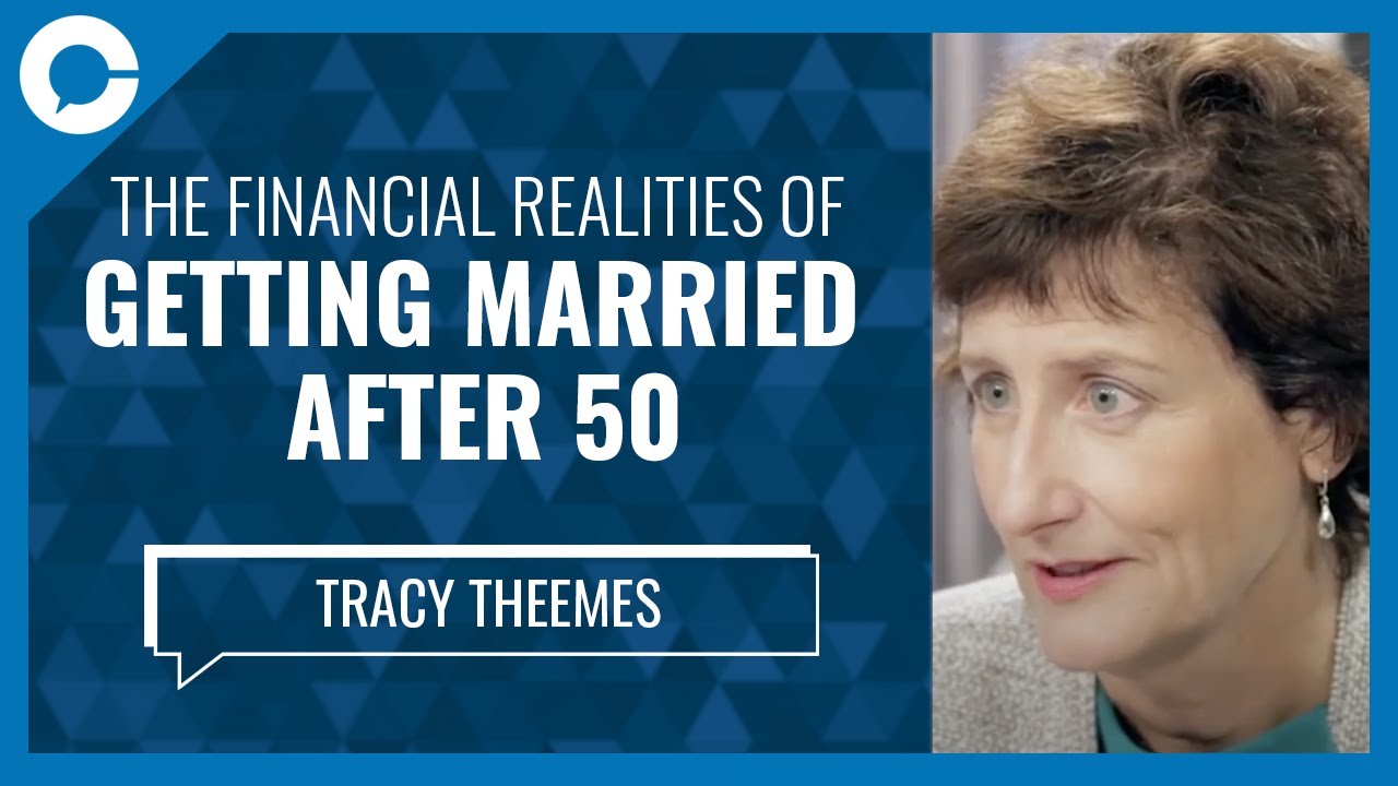 The Financial Realities of Getting Married After 50 (w/ Tracy Theemes, Financial Planner)