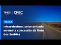 Leilão da Rota dos Sertões atrai forte concorrência e consolida expansão de concessões rodoviárias