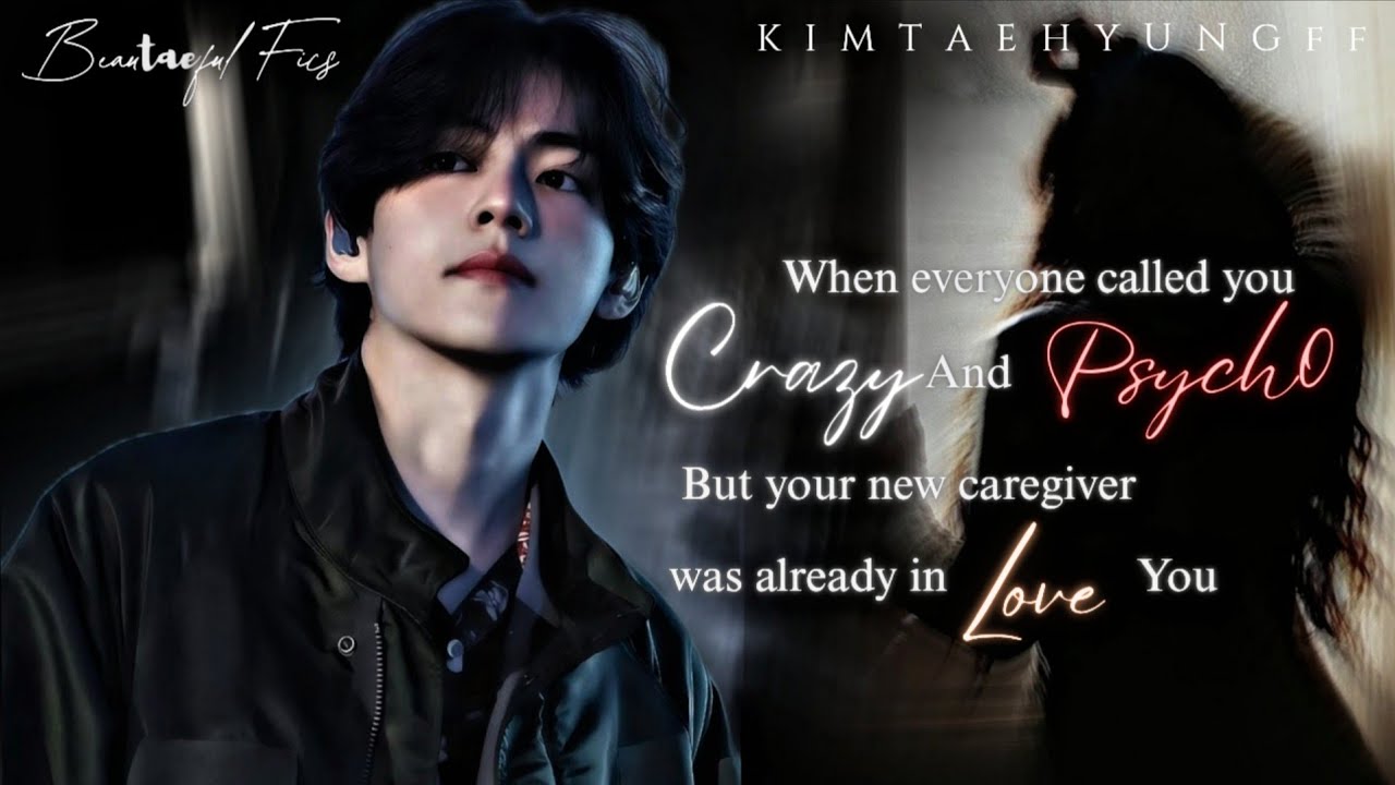 ᴡʜᴇɴ ᴇᴠᴇʀʏᴏɴᴇ ᴄᴀʟʟᴇᴅ ʏᴏᴜ ᴄʀᴀᴢʏ ʙᴜᴛ ʏᴏᴜʀ ɴᴇᴡ ᴄᴀʀᴇɢɪᴠᴇʀ ᴡᴀs ɪɴ ʟᴏᴠᴇ ᴡɪᴛʜ ʏᴏᴜ [BTS Taehyung FF] Oneshot