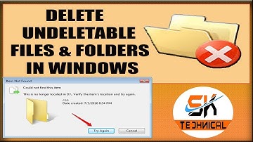 How To Delete Undeletable Files & Folders In Windows 7/8/10 (No Software) In Hindi/Urdu