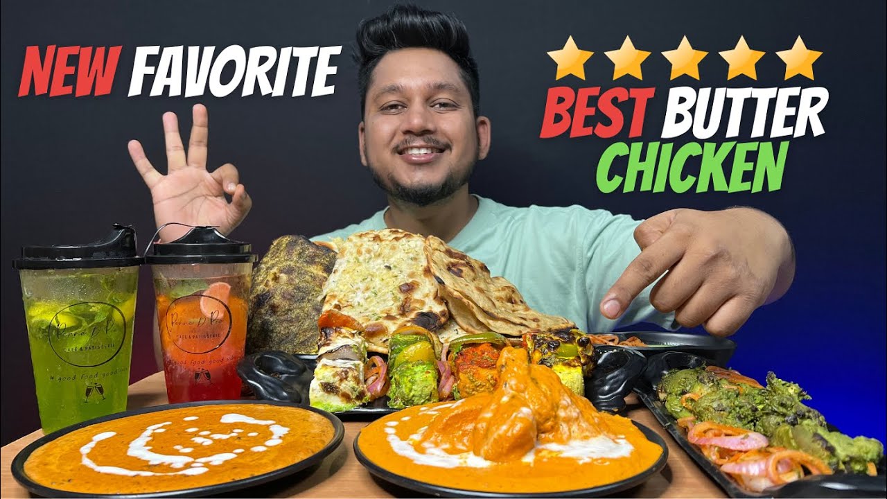 Eating Best Butter Chicken | Dal Makhani | Paneer Tikka | Hariyali Chicken Tikka | Best Mocktails
