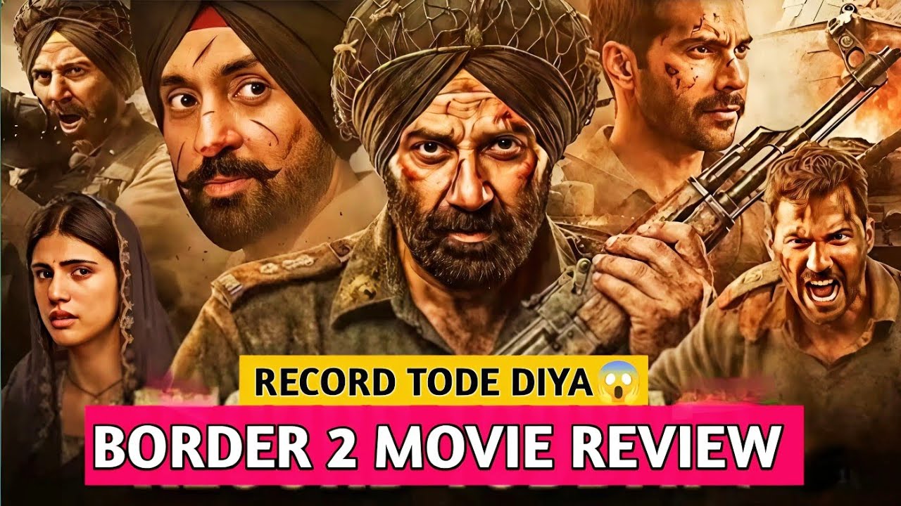 Border 2 Movie Review | Sunny Deol, Diljit, Varun, Ahan Shetty