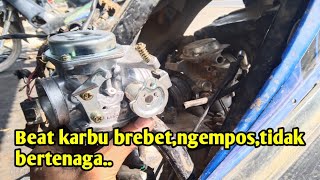 Karburator beat karbu brebet,ngempos,tidak bertenaga,tidak bisa langsam