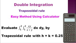 SNM | MA3251 | Unit 4 | Double integral using Trapezoidal rule | Trapezoidal rule Using Calculator