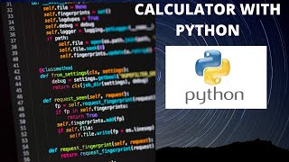 CALCULATOR WITH PYTHON | HOW TO MAKE CALCULATOR  WITH PYTHON | PYCHARM | CALCULATOR