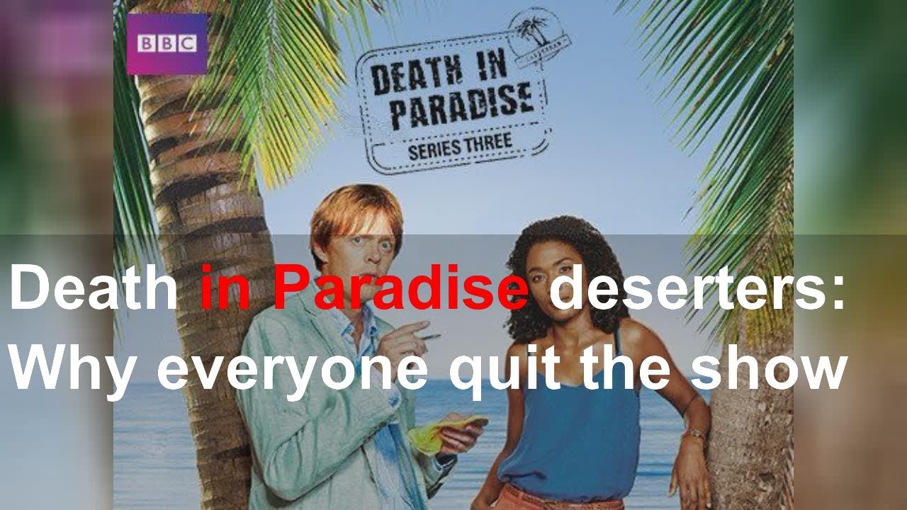  Death in Paradise deserters: Why everyone quit the show