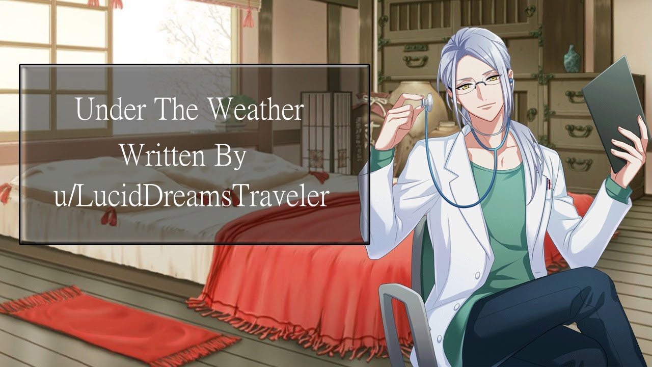 Under The Weather [Sick Comfort] [Doctor VA x Sick Listener] [Taking Care of You]