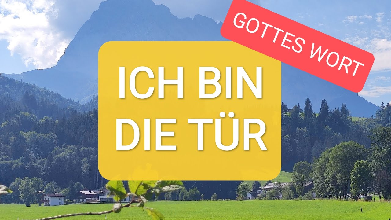 Ich bin die Tür Jesus Christus Gott YouTube