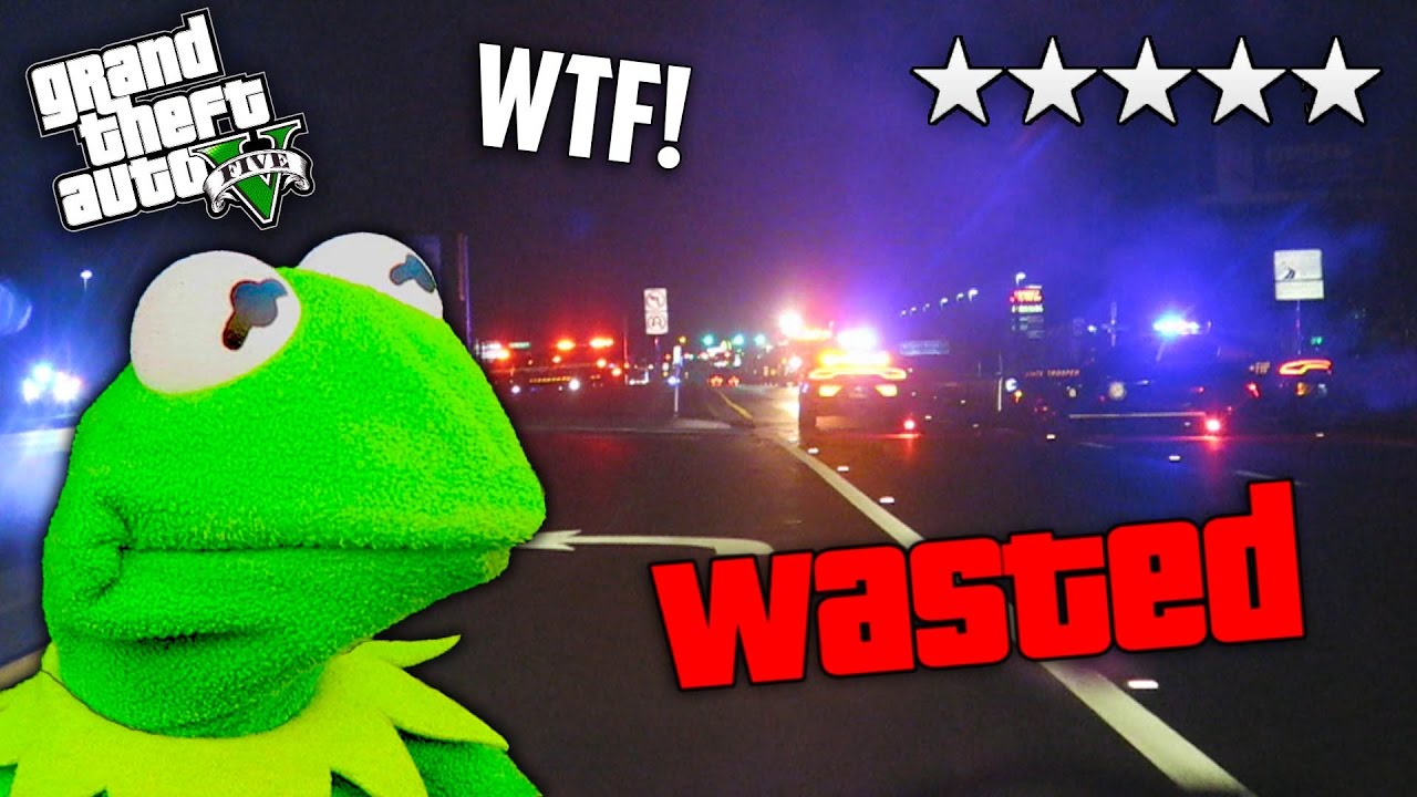 GTA 5 5-Star Wanted Level in Real Life! "KERMIT, HIDE THE ...