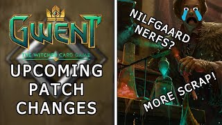 Gwent | Upcoming Patch Changes | Nilfgaard Nerf? More scrap!