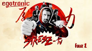 Egotronic Stresz-TV - Folge 2 (Einzelkampf EP)