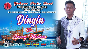 DINGIN   GERRY MAHESA