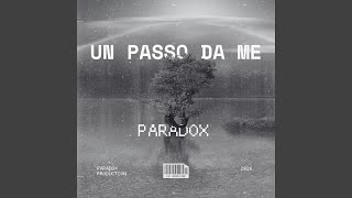 Un passo da me - paradox