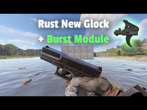 New Rust Glock & Burst Module