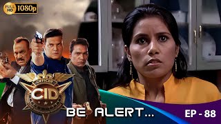CID - Be Alert  Ep - 88 | Mega Serial | Shivaji Satam, Aditya Shrivastava, Dayanand Shetty