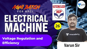 Voltage Regulation and Efficiency | L26 | Electrical Machine | #HPCL | Agni Batch | Varun Sir